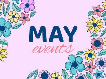 Upcoming May Events