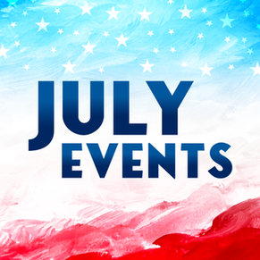 Upcoming July Events