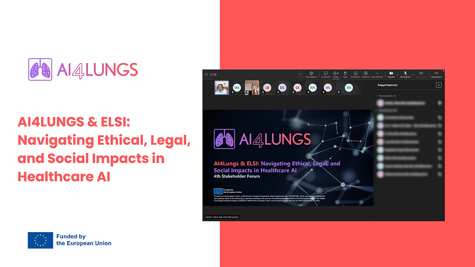 4th AI4Lungs Stakeholder Forum Meeting: Navigating Ethical, Legal & Social Impacts of AI in Healthcare