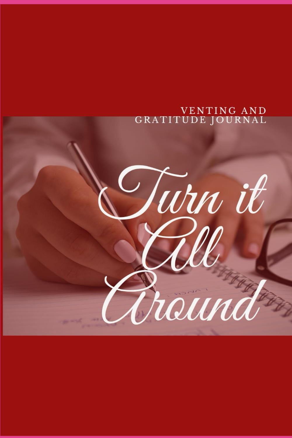 Turn It All Around: For Women