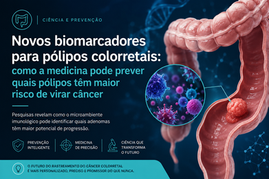 Quando dois pólipos parecem iguais... mas um pode virar câncer e o outro nunca causará problema (biomarcadores para pólipos colorretais)