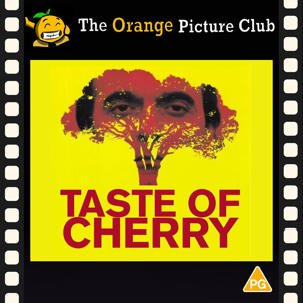 Orange Picture Club - "The Taste of Cherry" (1997) PG