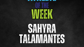 This week's Athlete of the Week is Sahrya Talamantes