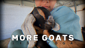 A Mother's Day Gift - More Goats, Less Yoga