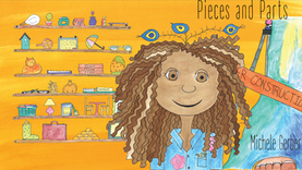 Pieces and Parts Children's Book Michele Gerber