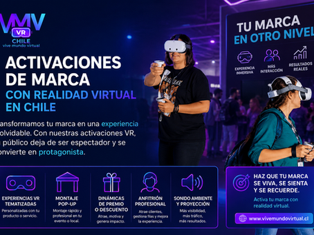 ¿Dónde contratar activaciones de marca con realidad virtual en Chile? | VMV Chile Vive Mundo Virtual