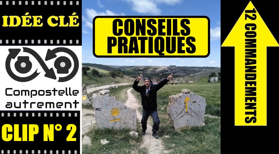 Conseils pratiques de Lionel de Compostelle