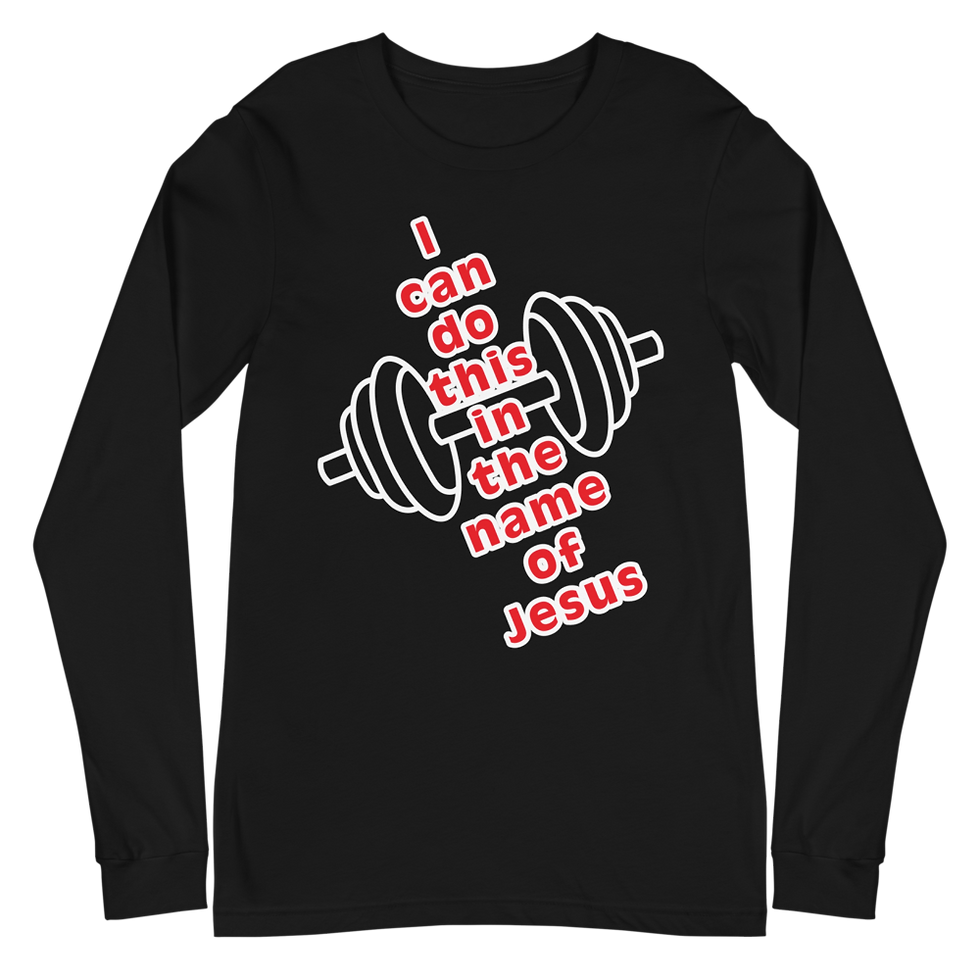 Black long sleeve sweat shirt. That says I can do this in the name of Jesus.