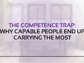 The Competence Trap: Why Capable People End Up Carrying the Most