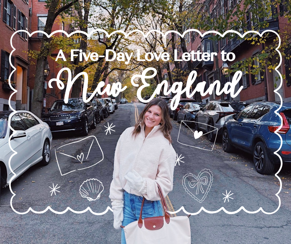 A Five-Day Love Letter to New England