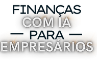 LOGO - FINANÇAS COM IA PARA EMPRESÁRIOS (11).png