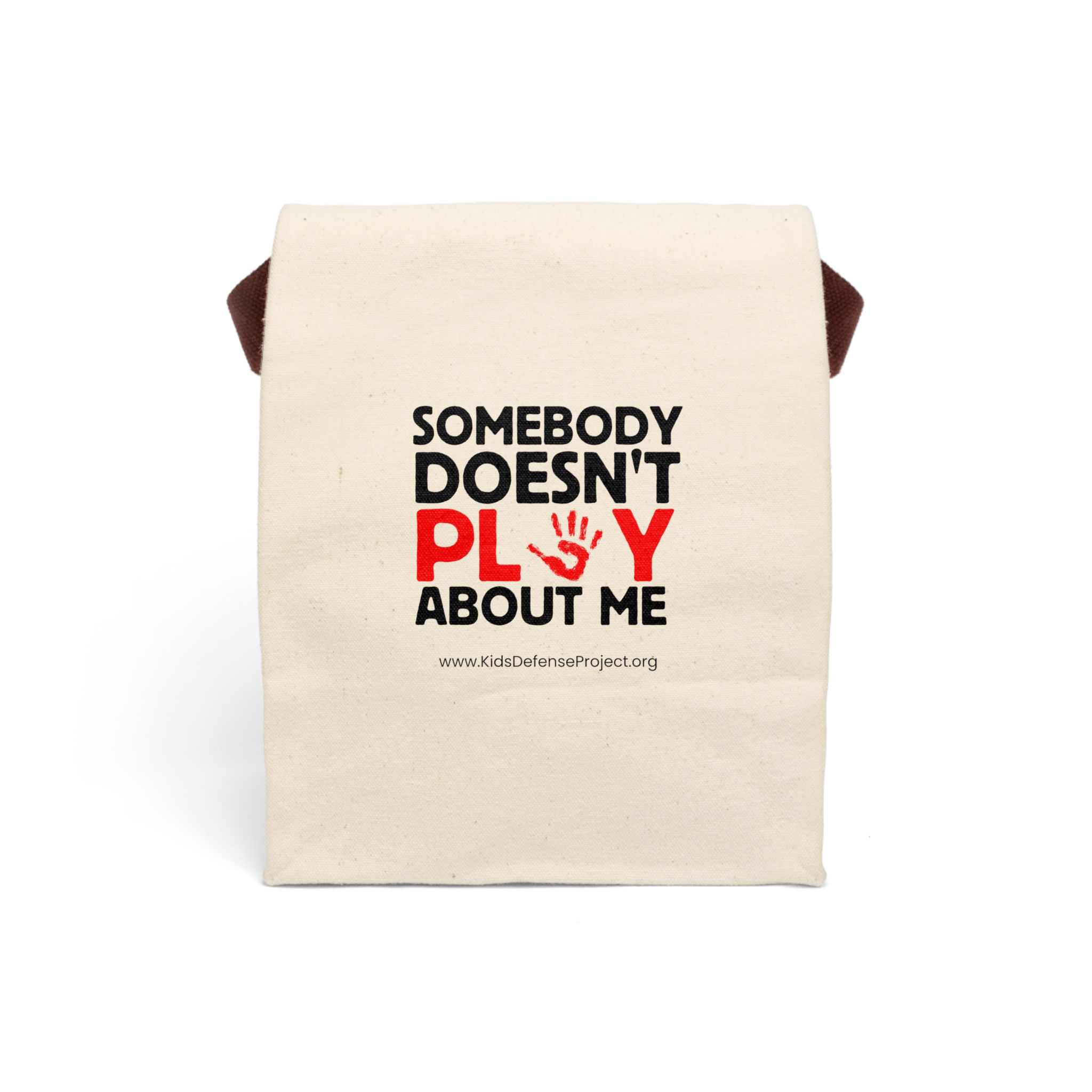 Somebody Doesn't Play About Me Canvas Lunch Bag With Strap