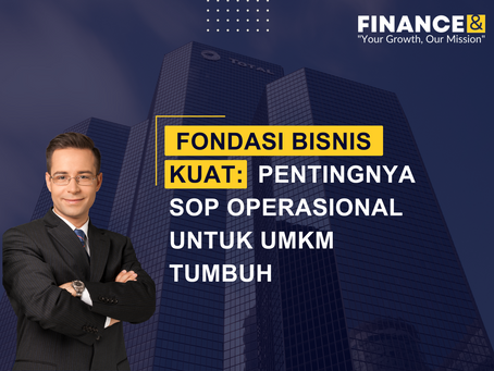 Fondasi Bisnis Kuat: Pentingnya SOP Operasional untuk UMKM Tumbuh