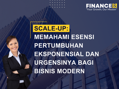Scale-up: Memahami Esensi Pertumbuhan Eksponensial dan Urgensinya bagi Bisnis Modern