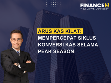 Arus Kas Kilat: Mempercepat Siklus Konversi Kas Selama Peak Season