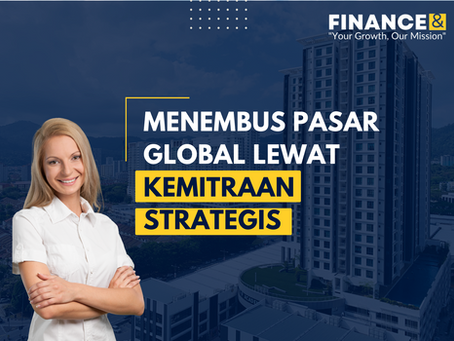 Menembus Pasar Global Lewat Kemitraan Strategis