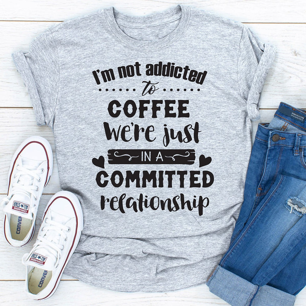 Thumbnail: I Am Not Addicted To Coffee T-Shirt