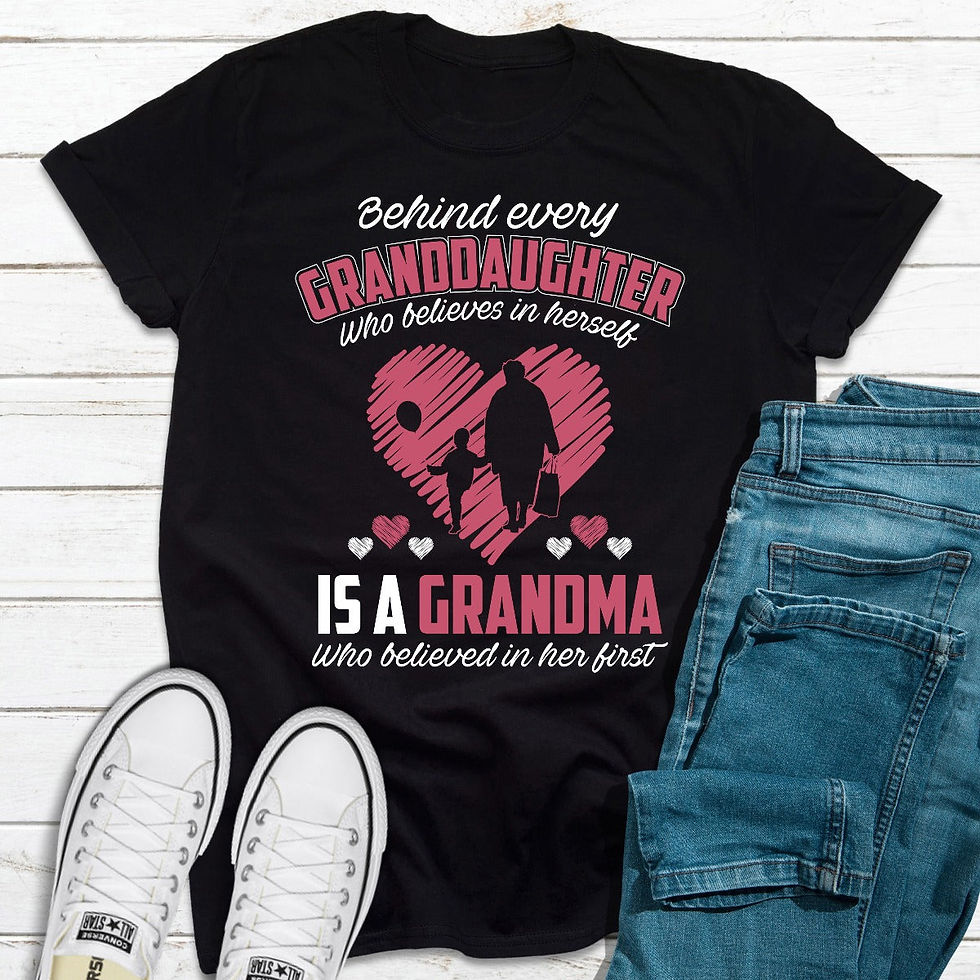 Thumbnail: Behind Every Granddaughter T-Shirt