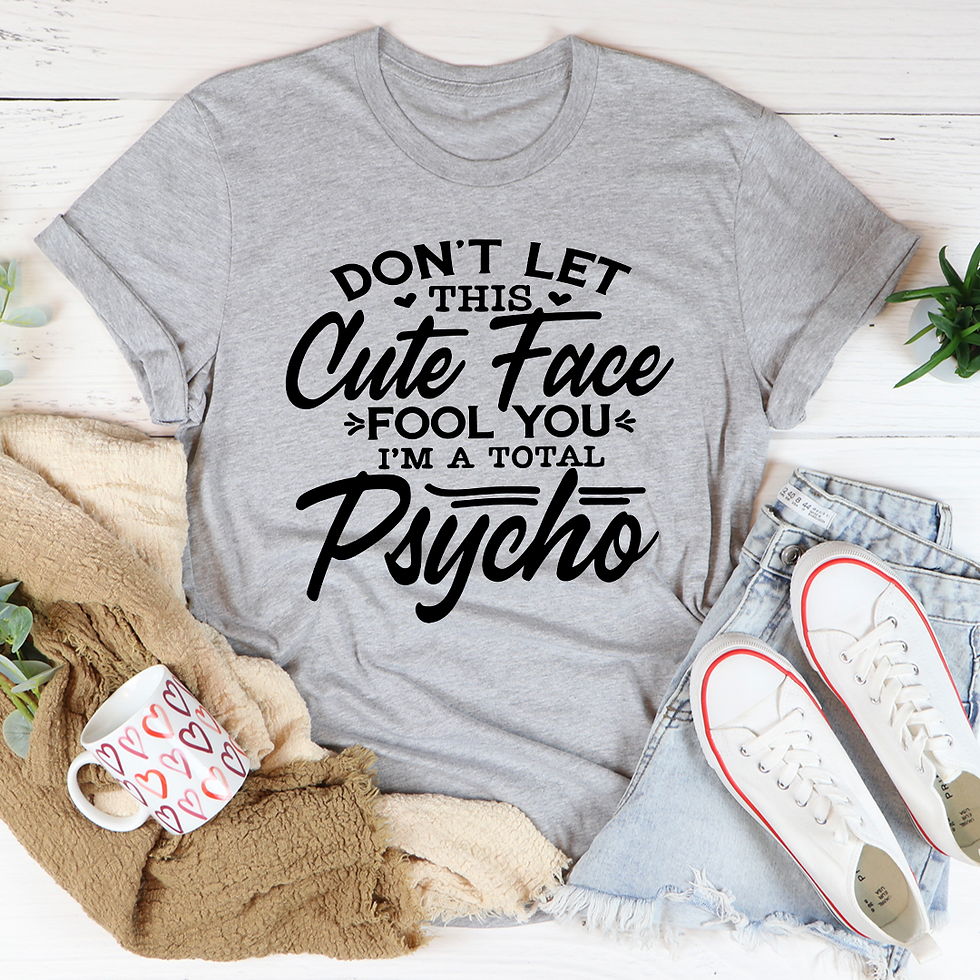 Thumbnail: Don't Let This Cute Face Fool You T-Shirt