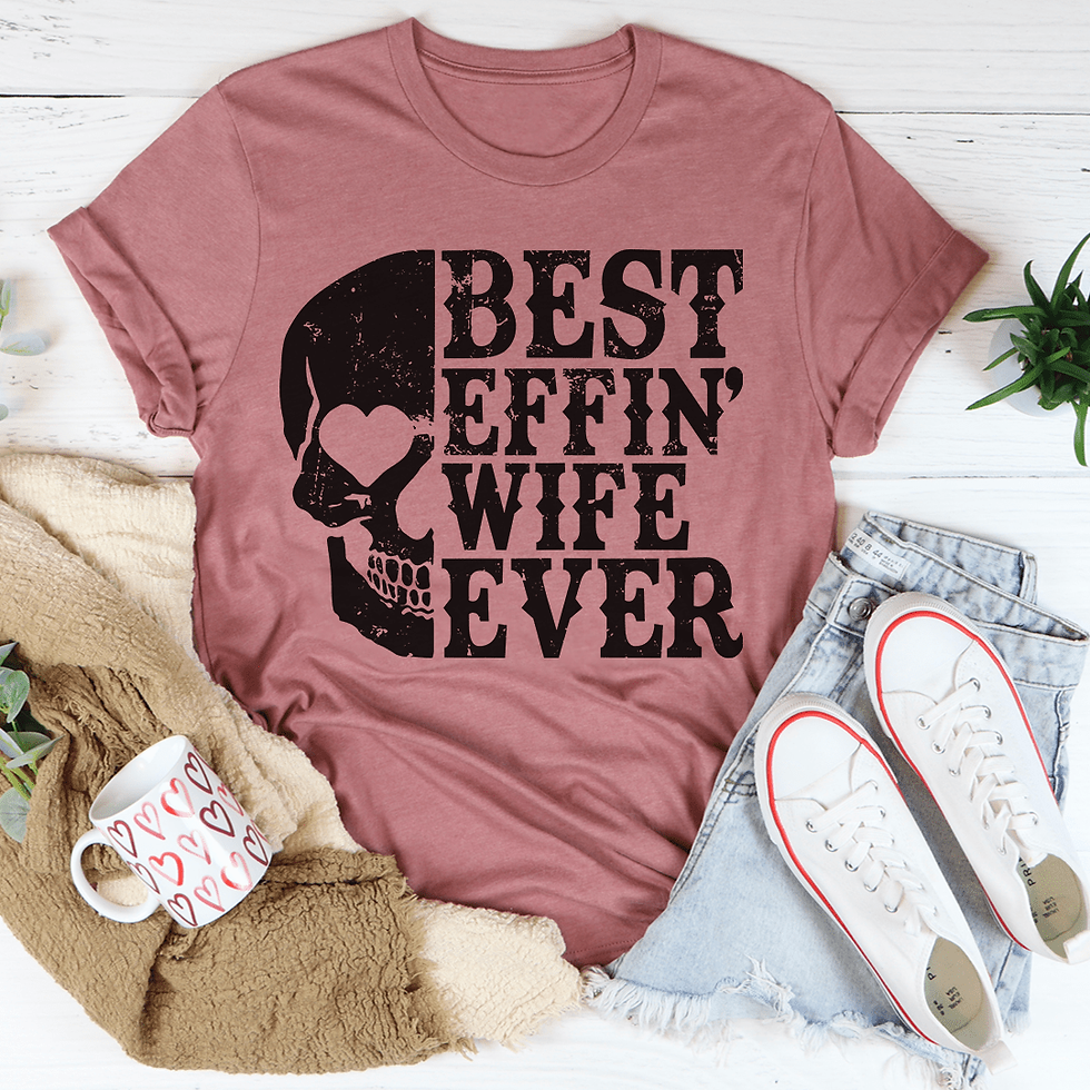 Thumbnail: Best Wife Ever Skull T-Shirt