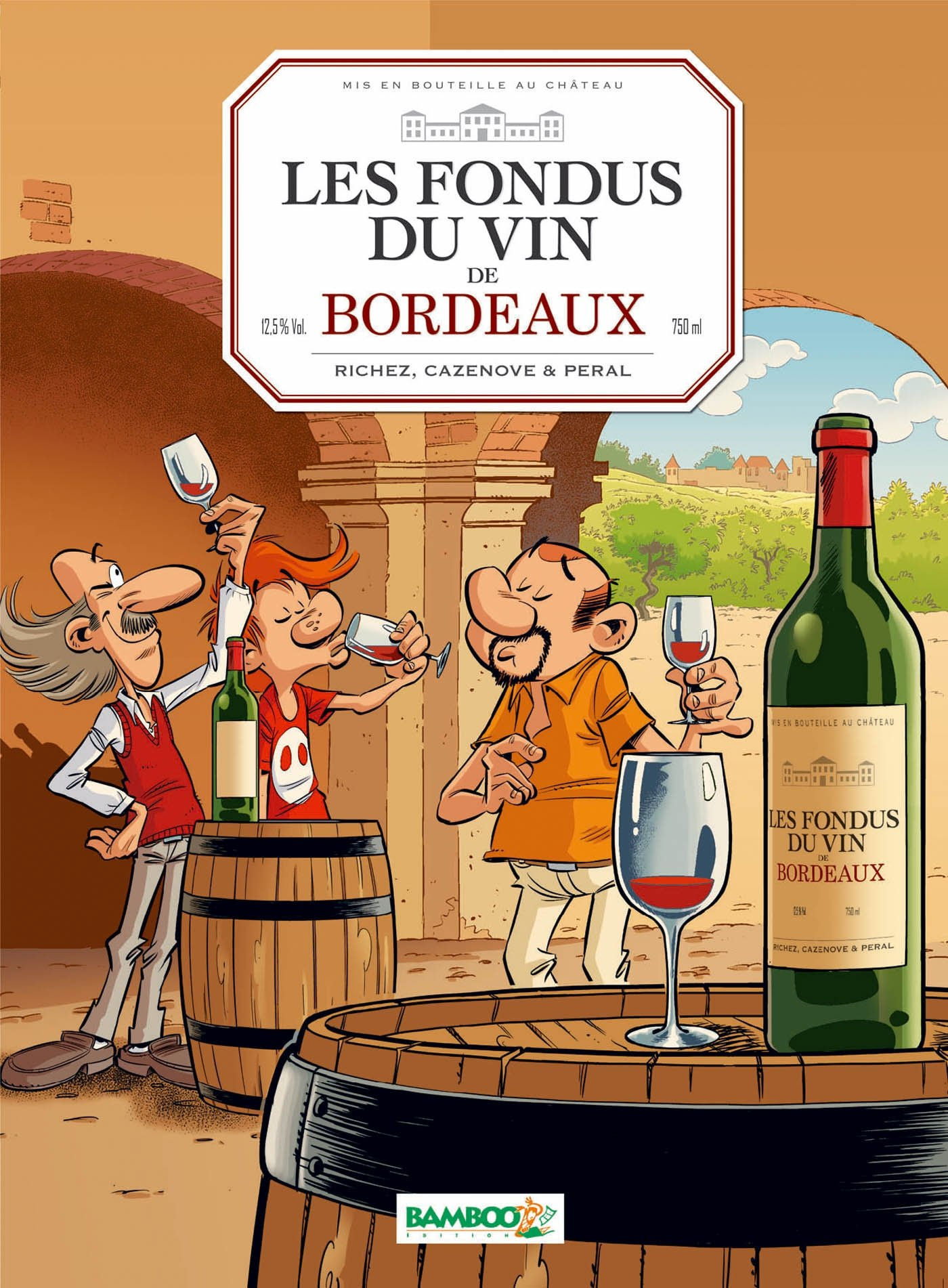 Les Fondus Du Vin : Bordeaux