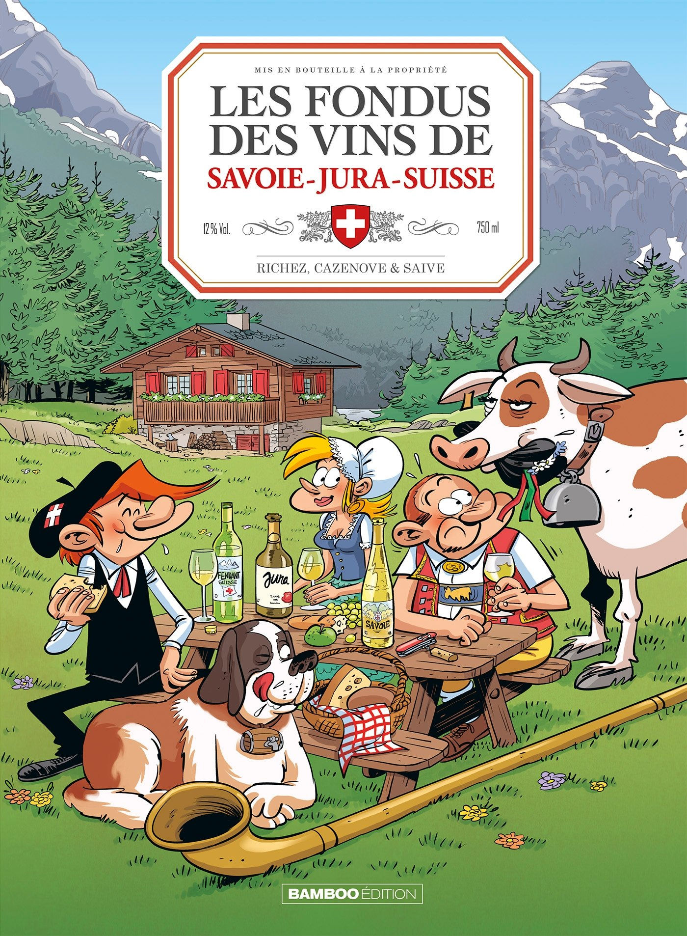 Les Fondus Du Vin : Jura Savoie Suisse