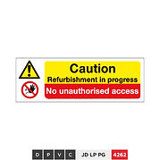 Caution, Refurbishment in progress, No unauthorised access
