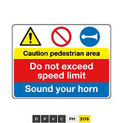 Caution pedestrian area, Do not exceed speed limit, Sound horn