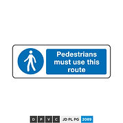 Pedestrians must use this route
