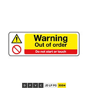Warning, Out of order, Do not start or touchs