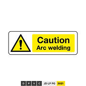 Caution, Arc welding