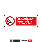You are entering a no smoking area, Please extinguish your cigarette