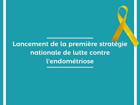 AMÉLIORER L'ACCOMPAGNEMENT DES FEMMES ATTEINTES D'ENDOMÉTRIOSE