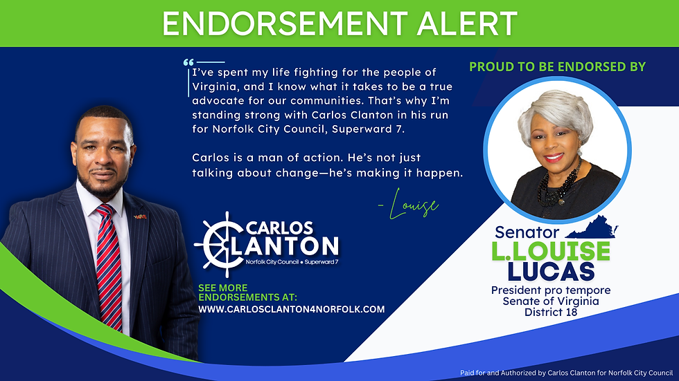 Virginia State Senator L. Louise Lucas Endorses Carlos Clanton for Norfolk City Council, Superward 7