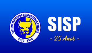 SISP - Há 25 anos, a número 1 em segurança de Cachoeira do Sul