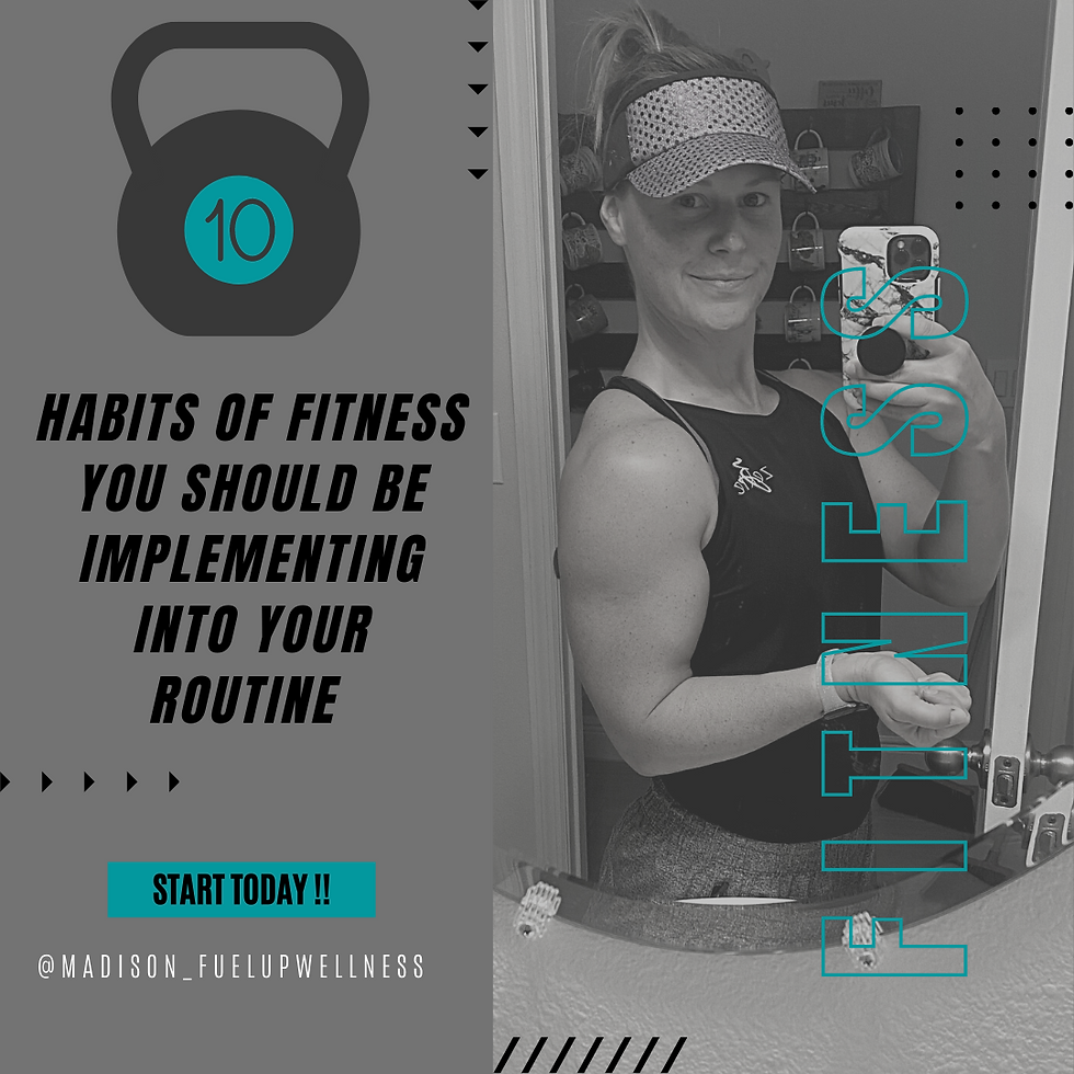 10 Habits of fitness you should be implementing into your routine
