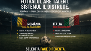 Fotbalul care a uitat drumul spre Mondial | România și Italia, între orgoliu și realitate
