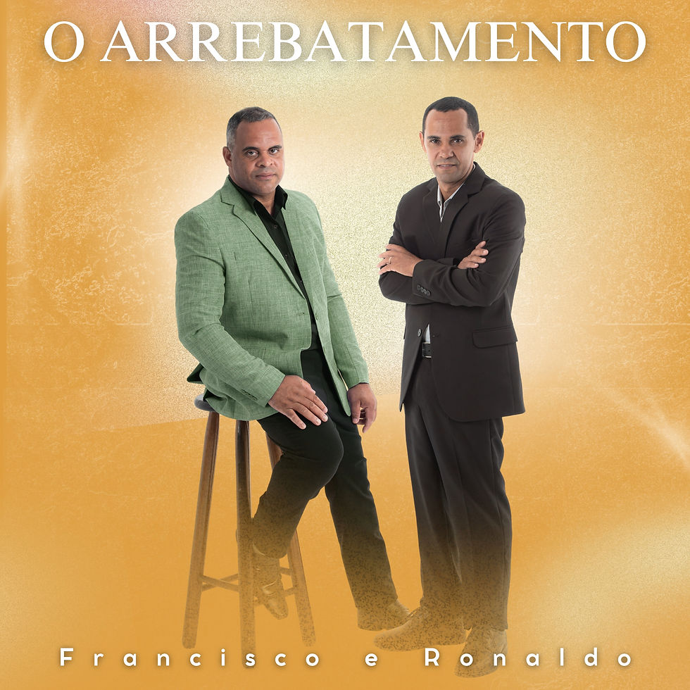 O Arrebatamento - Francisco e Ronaldo