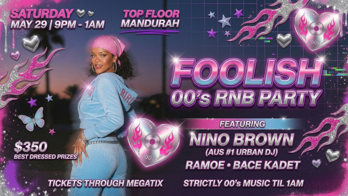 Foolish Rnb Foolish: 00s RnB Party ft NINO BROWN | Bookings