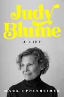Judy Blume:  A Life