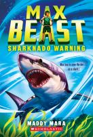 Max Beast:  Sharknado Warning