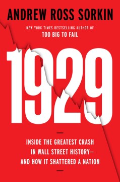 1929: Inside the Greatest Crash in Wall Street History by Andrew Ross Sorkin