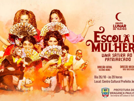 Escola de Mulheres - Uma Sátira ao Patriarcado será a atração deste sábado