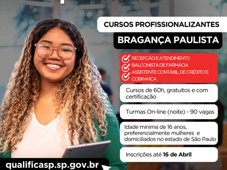 Qualifica SP promove cursos para mulheres de Bragança Paulista que buscam recolocação no mercado de trabalho