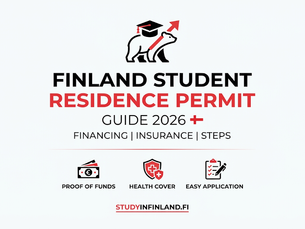 Finland Residence Permit for Students 2026: Financial Requirement, Insurance and Processing Steps