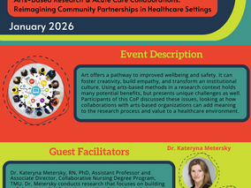 January 2026 CoP Infographic: "Arts-Based Research & Acute Care Collaborations: Reimagining Community Partnerships in Healthcare Settings"