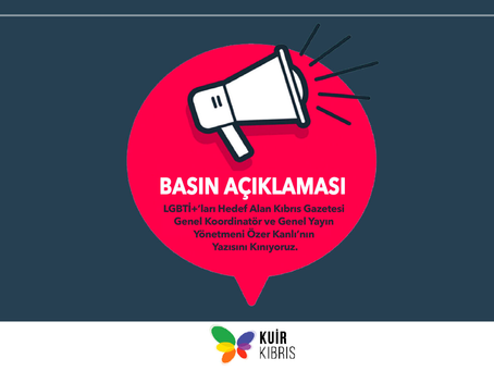 LGBTİ+’ları Hedef Alan Kıbrıs Gazetesi Genel Koordinatör ve Genel Yayın Yönetmeni Özer Kanlı’nın Yaz