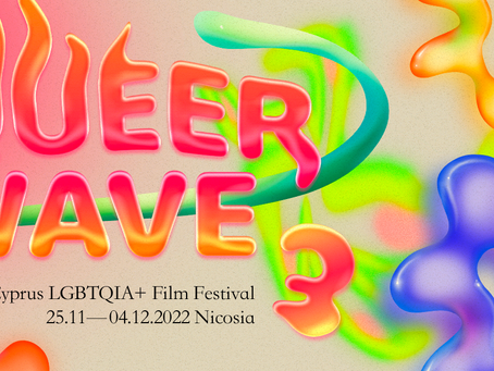 The Full Programme of this year’s Queer Wave: the Cyprus LGBTQIA+ Film Festival published.