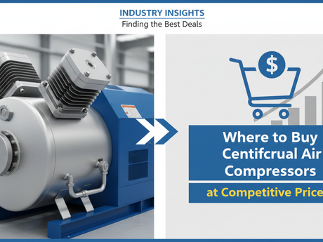 Where to Buy Centrifugal Air Compressors at Competitive Prices?