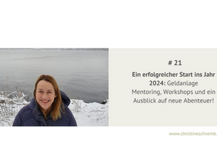 Ein erfolgreicher Start ins Jahr 2024: Geldanlage Mentoring, Workshops und ein Ausblick auf neue Abenteuer!